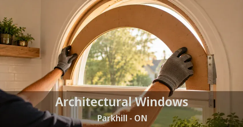 Architectural Windows Parkhill - ON