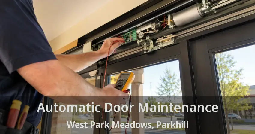 Automatic Door Maintenance West Park Meadows, Parkhill - ON