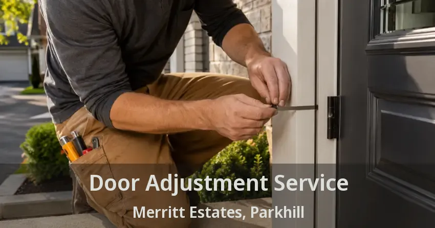 Door Adjustment Service Merritt Estates, Parkhill - ON