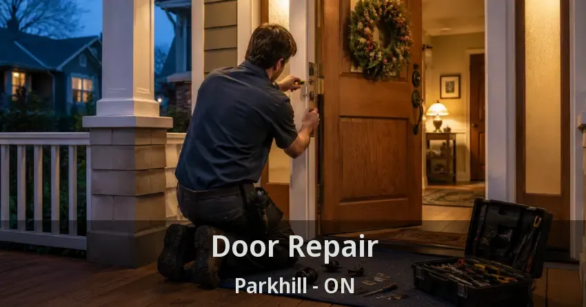 Door Repair Parkhill - ON
