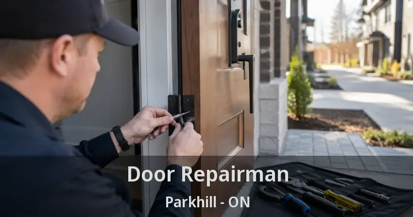 Door Repairman Parkhill - ON
