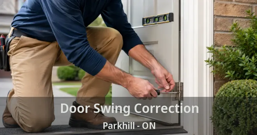Door Swing Correction Parkhill - ON