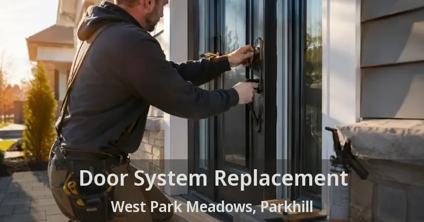 Door System Replacement West Park Meadows, Parkhill - ON
