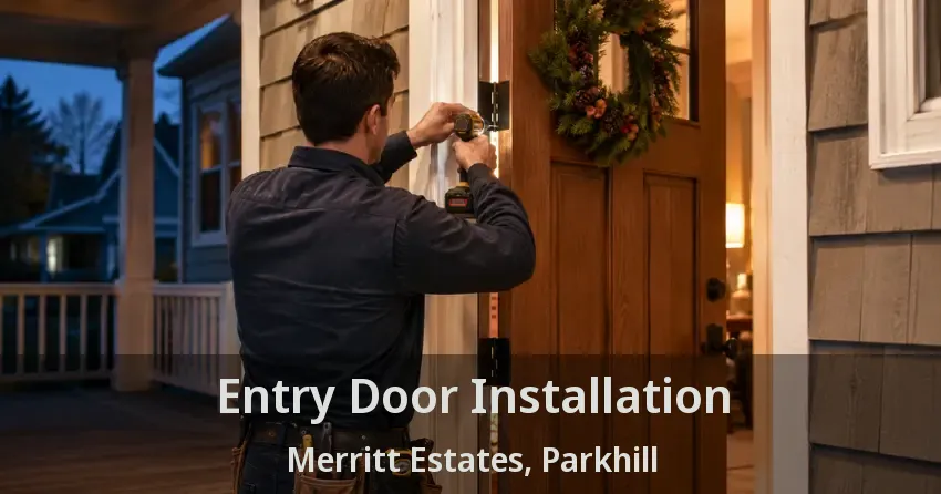 Entry Door Installation Merritt Estates, Parkhill - ON