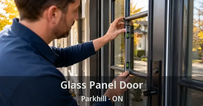 Glass Panel Door Parkhill - ON