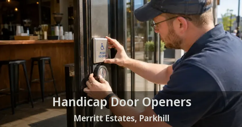 Handicap Door Openers Merritt Estates, Parkhill - ON