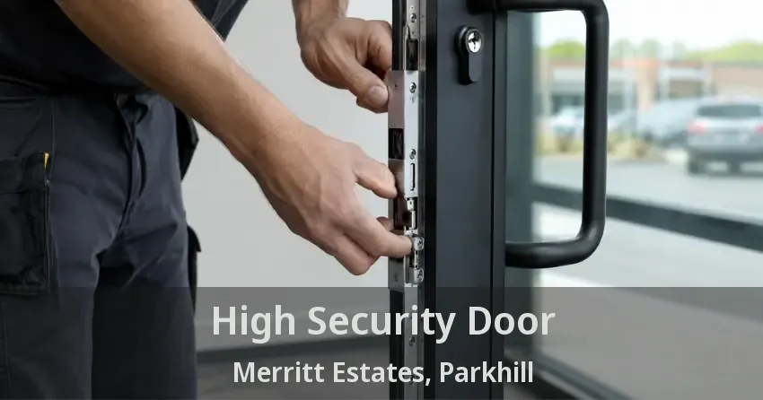 High Security Door Merritt Estates, Parkhill - ON