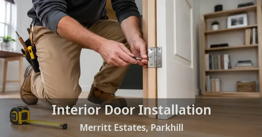 Interior Door Installation Merritt Estates, Parkhill - ON