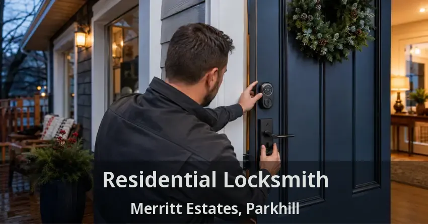 Residential Locksmith Merritt Estates, Parkhill - ON