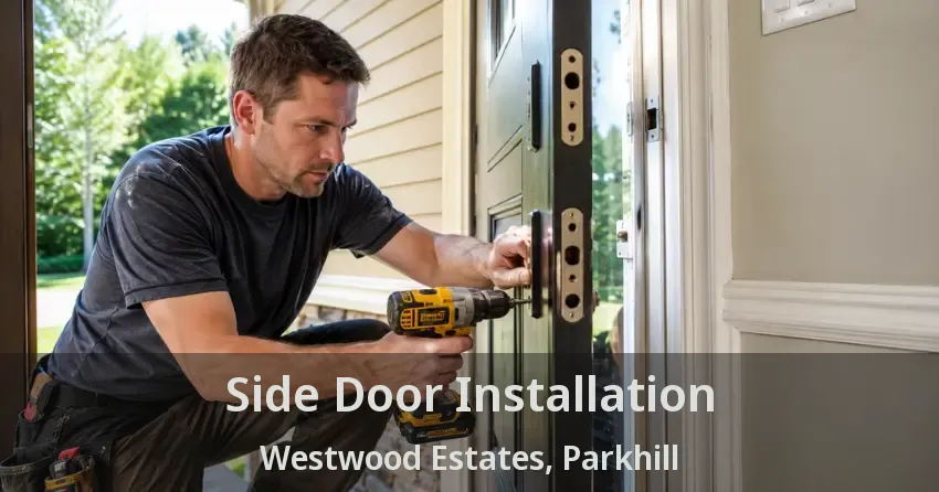 Side Door Installation Westwood Estates, Parkhill - ON