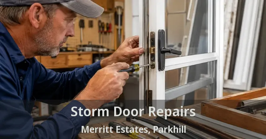 Storm Door Repairs Merritt Estates, Parkhill - ON